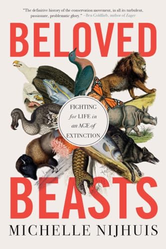 Beloved Beasts: Fighting for Life in an Age of Extinction von W. W. Norton & Company